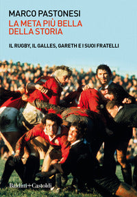 Meta piu' bella della storia - il rugby il galles gareth e i suoi fratelli 
