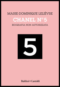 Chanel 5 - biografia non autorizzata 