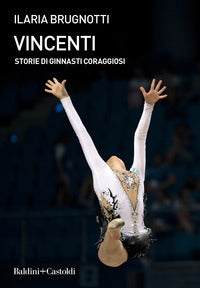 Vincenti - storie di ginnasti coraggiosi 