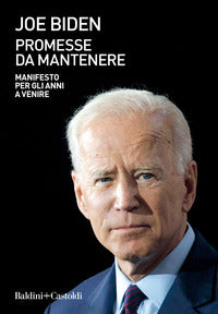 Promesse da mantenere - manifesto per gli anni a venire 