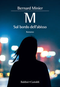 M. sul bordo dell'abisso 