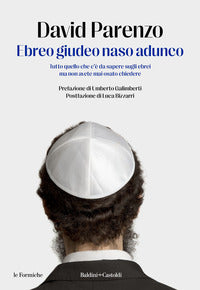 Ebreo giudeo naso adunco - tutto quello che c'e' da sapere sugli ebrei ma non avete mai osato 