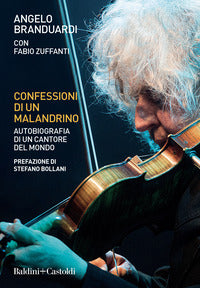 Confessioni di un malandrino - autobiografia di un cantore del mondo 