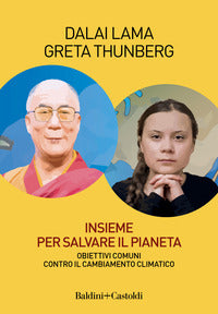 Insieme per salvare il pianeta - obiettivi comuni contro il cambiamento climatico 
