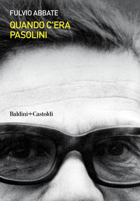 Quando c'era pasolini 