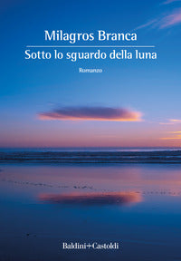 Sotto lo sguardo della luna 