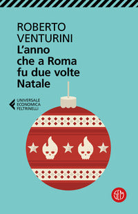 Anno che a roma fu due volte natale 