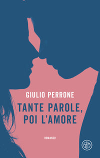 Tante parole poi l'amore 