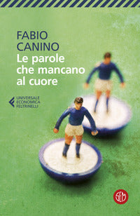 Parole che mancano al cuore 