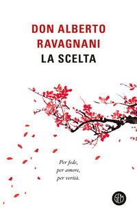 Scelta - per fede per amore per verita' 