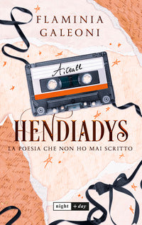Hendiadys - la poesia che non ho mai scritto 