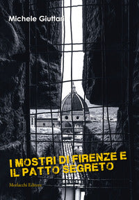 Mostri di firenze e il patto segreto (i) 