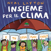Insieme per il clima - e tu cosa puoi fare ? 