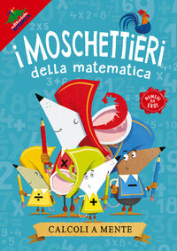 Moschettieri della matematica - calcoli a mente 