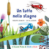 Tuffo nello stagno - il grande prato di gillo e gilla 
