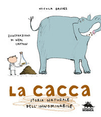 Cacca - storia naturale dell'innominabile 