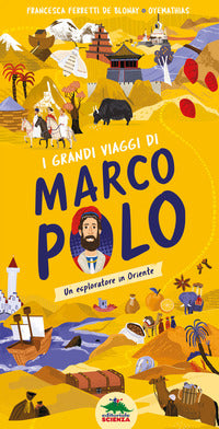 Grandi viaggi di marco polo - un esploratore in oriente 