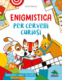 Enigmistica per cervelli curiosi 