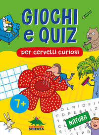 Natura giochi e quiz per cervelli curiosi 