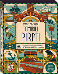 Temibili pirati - scopri l'eta' dell'oro dei pirati con quattro modelli da costruire 