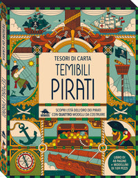 Temibili pirati - scopri l'eta' dell'oro dei pirati con quattro modelli da costruire 