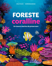 Foreste coralline - un tesoro marino da preservare 
