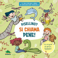 Pisellino ? si chiama pene ! - il mio primo libro di educazione sessuale 