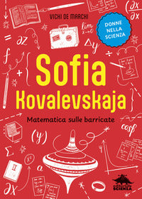 Sofia kovaleskaja - matematica sulle barricate 
