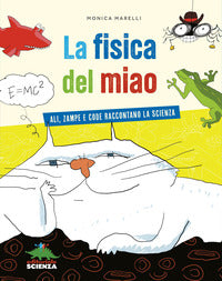 Fisica del miao - ali zampe e code raccontano la scienza 