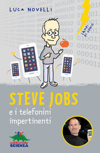 Steve jobs e i telefonini impertinenti 