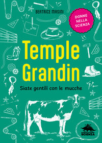 Temple grandin - siate gentili con le mucche 