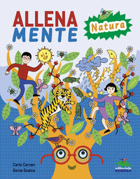 Allenamente natura - giochi attivita' e trucchi per allenare il cervello 