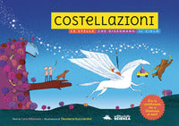 Costellazioni - le stelle che disegnano il cielo con le costellazioni che si illuminano al buio ! 