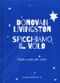 Spicchiamo il volo - dalla scuola alle stelle 