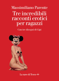 Tre incredibili racconti erotici per ragazzi 