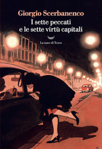 Sette peccati e le sette virtu' capitali 