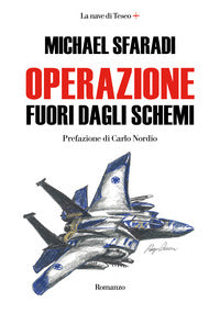 Operazione fuori dagli schemi 