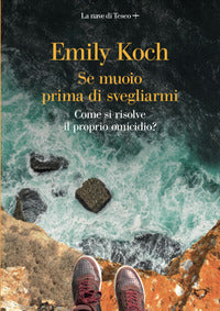 Se muoio prima di svegliarmi 