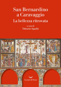 San bernardino a caravaggio la bellezza ritrovata 