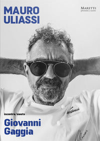 Mauro uliassi incontra giovanni gaggia 