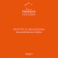 Ricette di selvaggina 2 - dalla natura alla tavola 