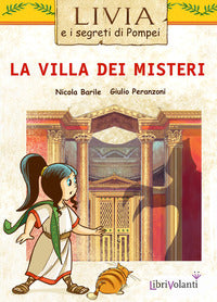 Villa dei misteri - livia e i segreti di pompei 