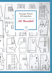 Ah! mussolini! 