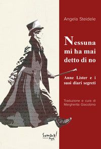 Nessuna mi ha mai detto di no - anne lister e i suoi diari segreti 
