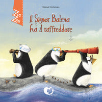 Signor balena ha il raffreddore 