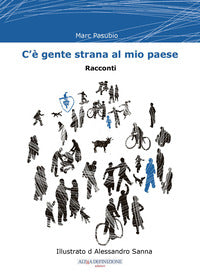 C'e' gente strana al mio paese 