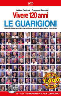 Vivere 120 anni - le guarigioni 