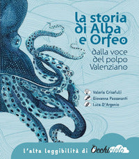 Storia di alba e orfeo - dalla voce del polpo valenziano 