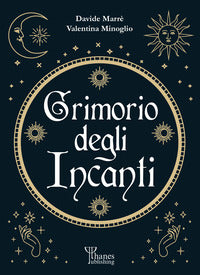 Grimorio degli incanti - i fondamenti dell'arte 