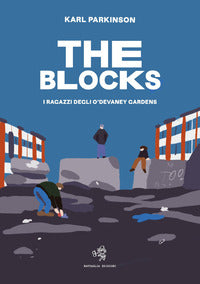 Blocks - i ragazzi degli o'devaney gardens 
